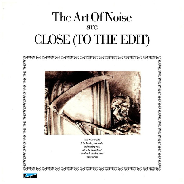 The Art Of Noise Are Close (To The Edit)